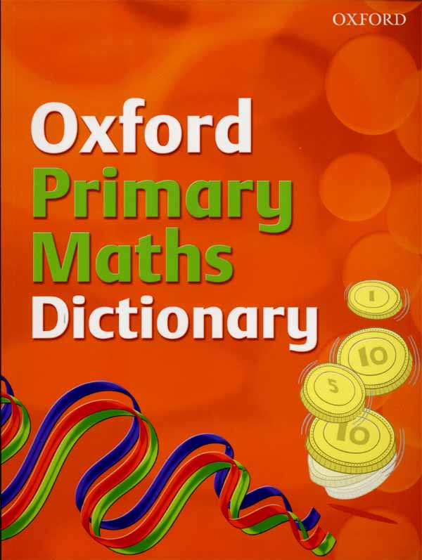 Oxford Primary Maths Dictionary